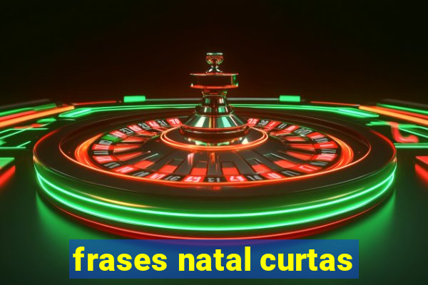 frases natal curtas